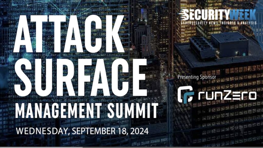 SecurityWeek to Host 2024 Attack Surface Management Summit on Wednesday