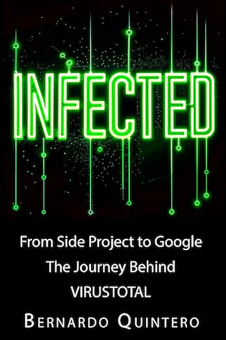 Book Review: Infected – A Candid Look at VirusTotal’s Birth and Legacy